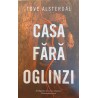 Casa fara oglinzi