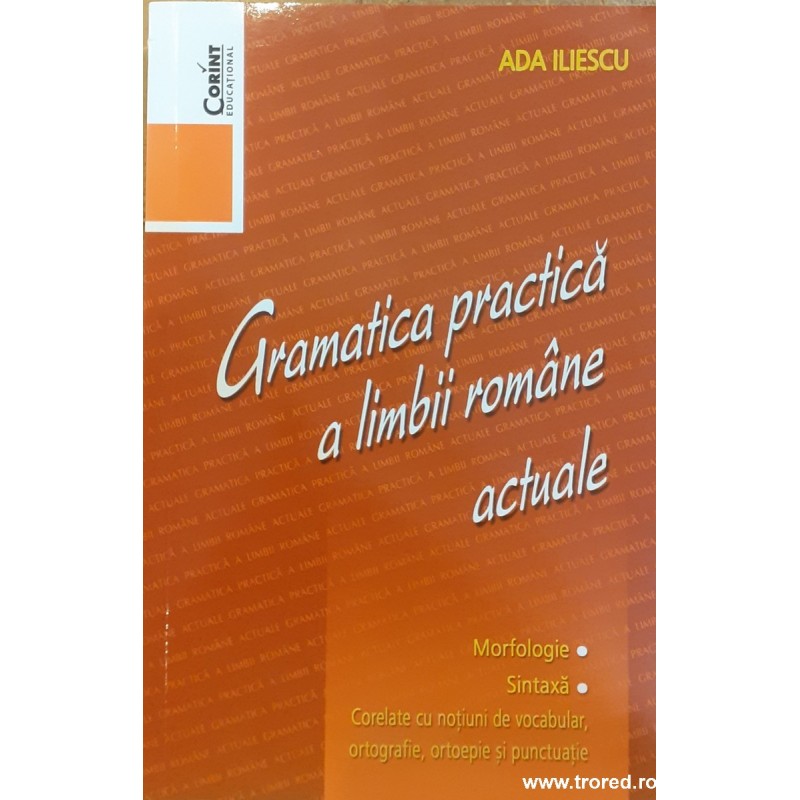 Gramatica practica a limbii romane actuale