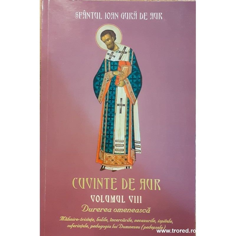 Cuvinte de aur volumul VIII Durerea omeneasca