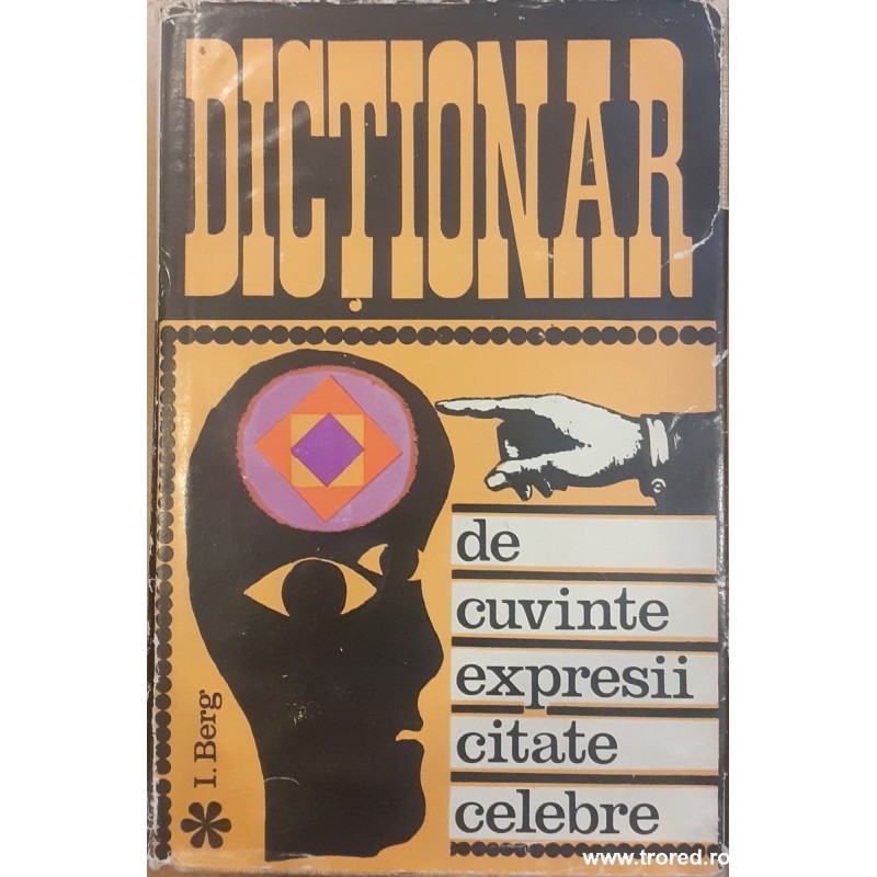 Dictionar de cuvinte, expresii, citate celebre
