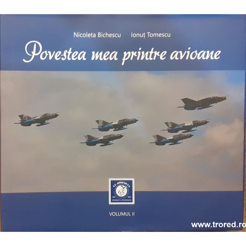 Povestea mea printre avioane volumul 2