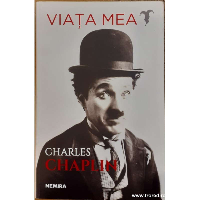 Viata mea Charles Chaplin