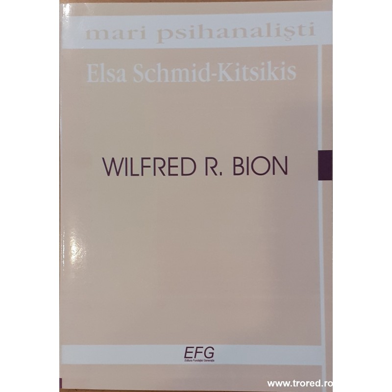 Wilfred R. Bion Mari psihanalisti