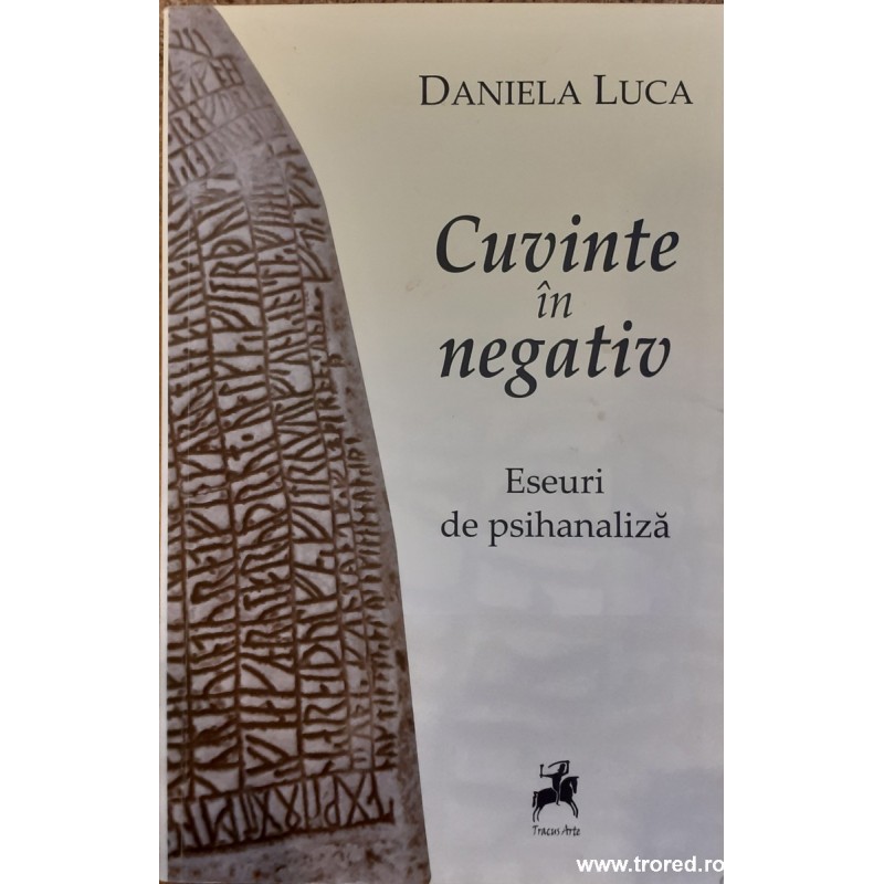 Cuvinte in negativ Eseuri de psihanaliza