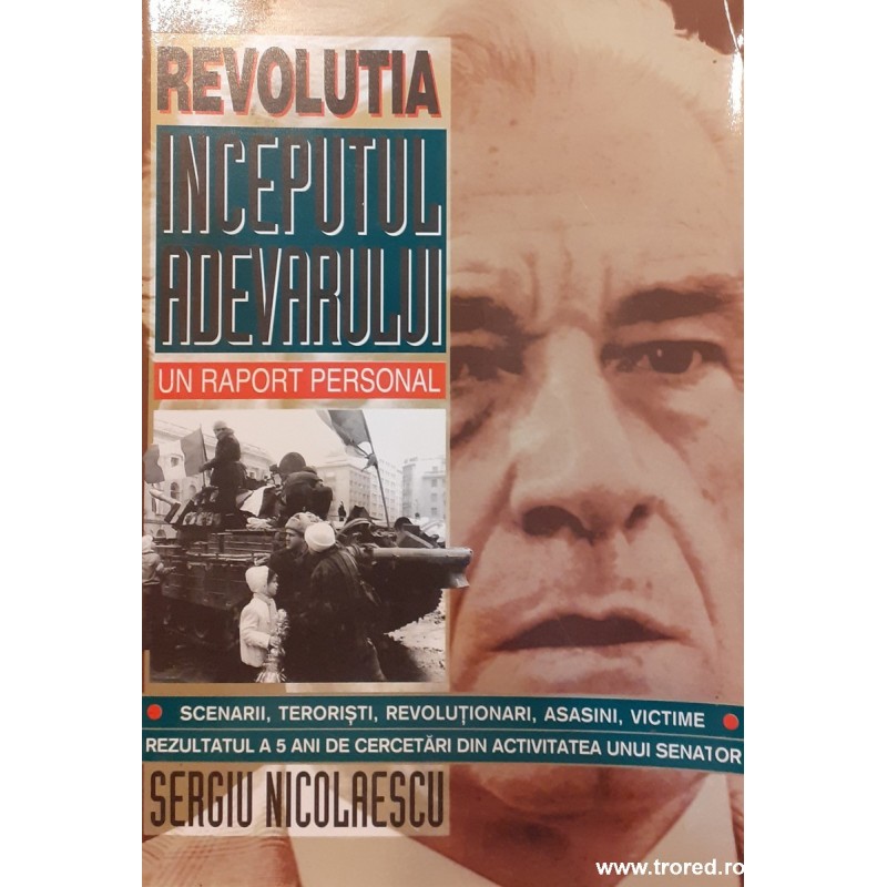 Revolutia Inceputul adevarului Un raport personal