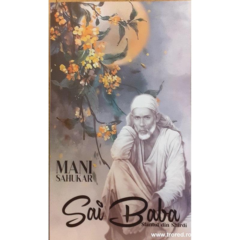 Sai Baba Sfantul din Shirdi