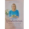 Vindecarea relatiei cu mancarea si cu propriul corp