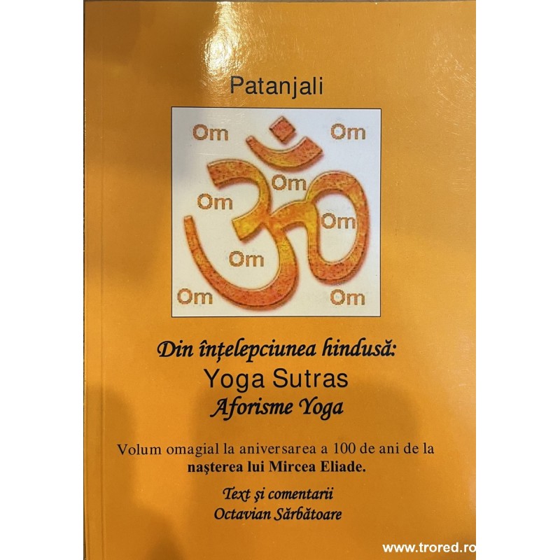 Din intelepciunea hindusa: Yoga Sutras