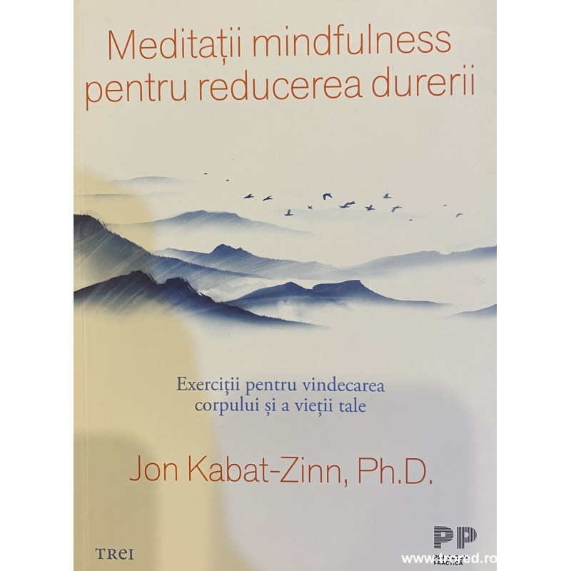 Meditatii mindfulness pentru reducerea durerii