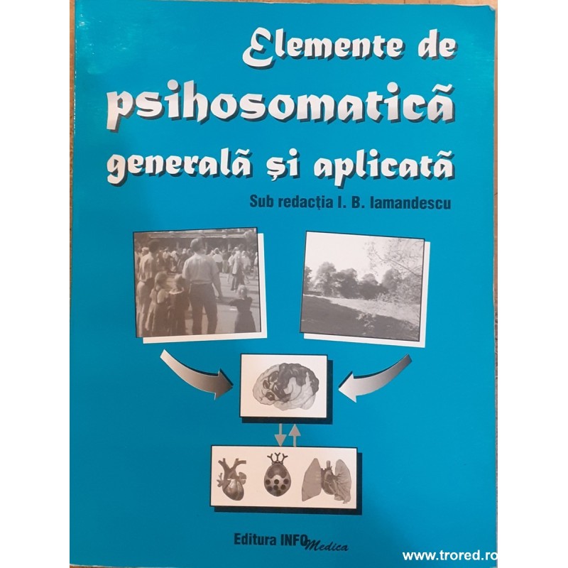 Elemente de psihosomatica generala si aplicata