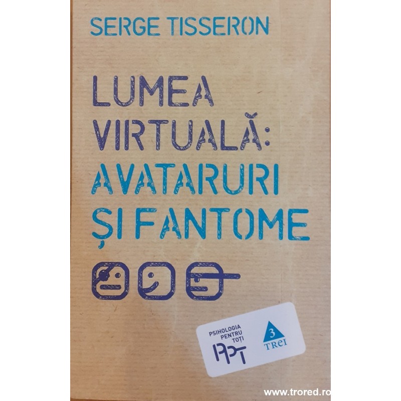 Lumea virtuala avataruri si fantome