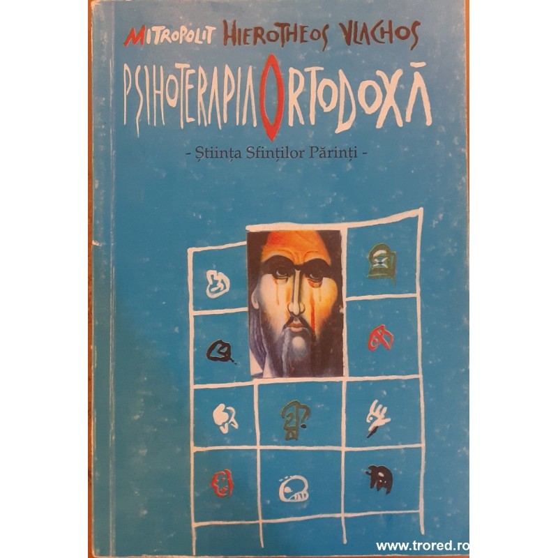 Psihoterpia ortodoxa Stiinta Sfintilor Parinti