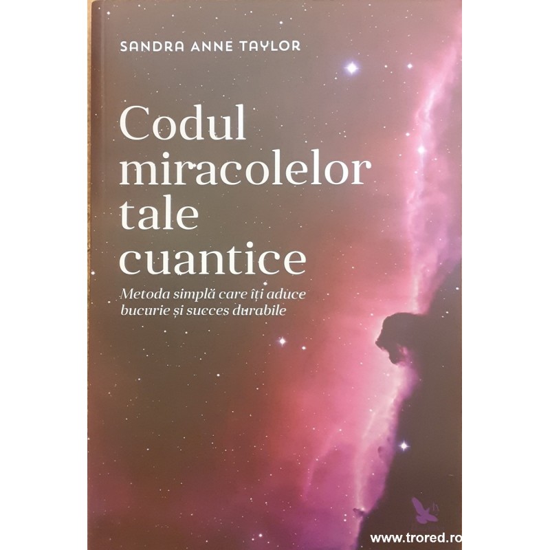 Codul miracolelor tale cuantice