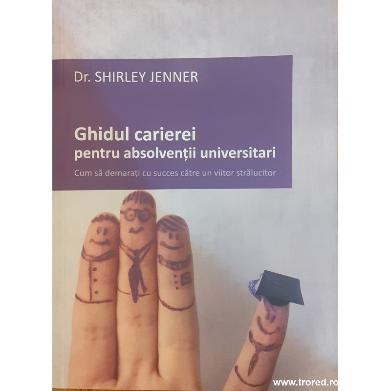 Ghidul carierei pentru absolventii universitari