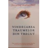 Vindecarea traumelor din trecut