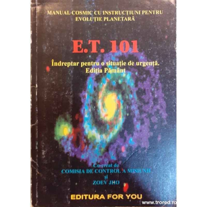 E.T. 101 Indreptar pentru o situatie de urgenta