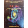 E.T. 101 Indreptar pentru o situatie de urgenta
