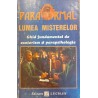 Lumea misterelor Ghid fundamental de esoterism si parapsihologie