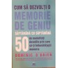 Cum sa dezvolti o memorie de geniu saptamana cu saptamana