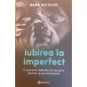 Iubirea la imperfect O poveste adevarata despre adulter si psihoterapie