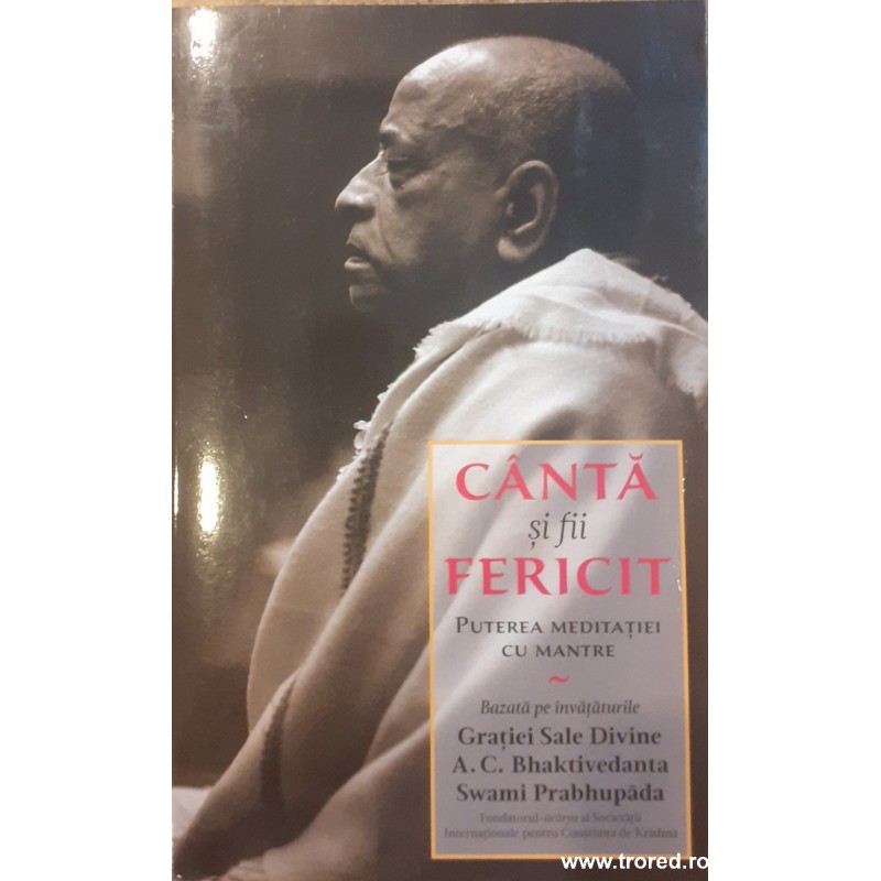 Canta si fii fericit Puterea meditatiei cu mantre