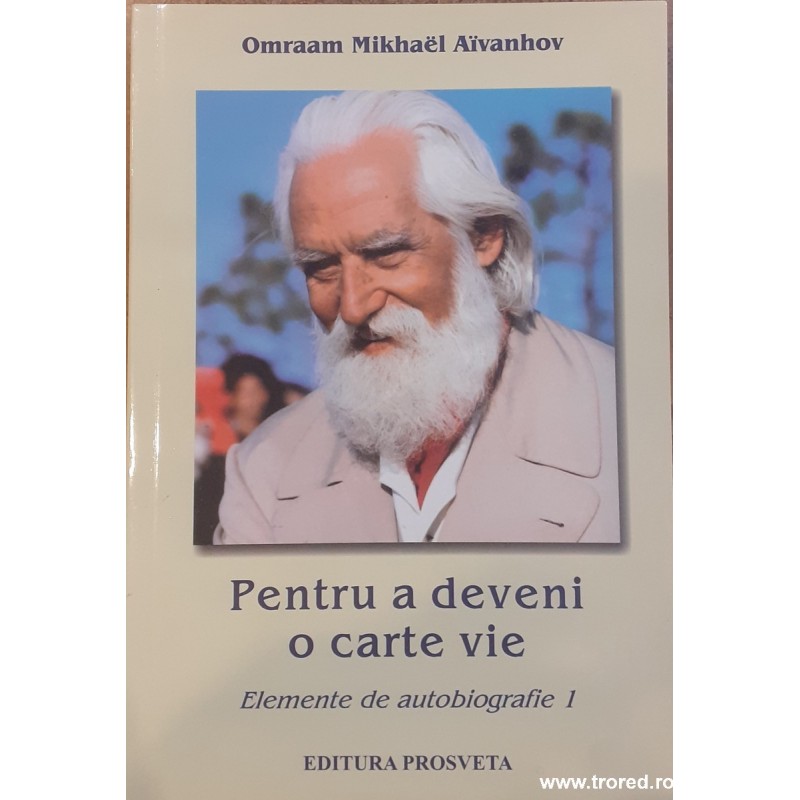 Pentru a deveni o carte vie Elemente de autobiografie 1
