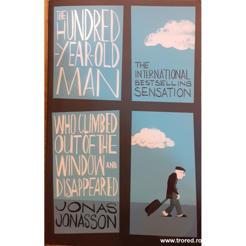 The hundred year old Man who climbed Out of the window and disappeared
