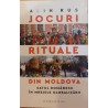 Jocuri rituale din Moldova Satul romanesc in mrejele globalizarii