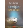 Fotbal plus ai mei si ai nostri