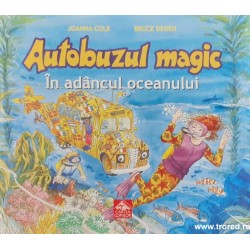 Autobuzul magic In adancul...