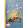 Doi ani de vacanta
