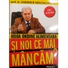 Si noi ce mai mancam? volumul 1