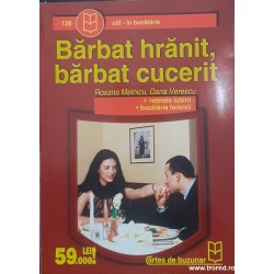 Barbat hranit, barbat cucerit