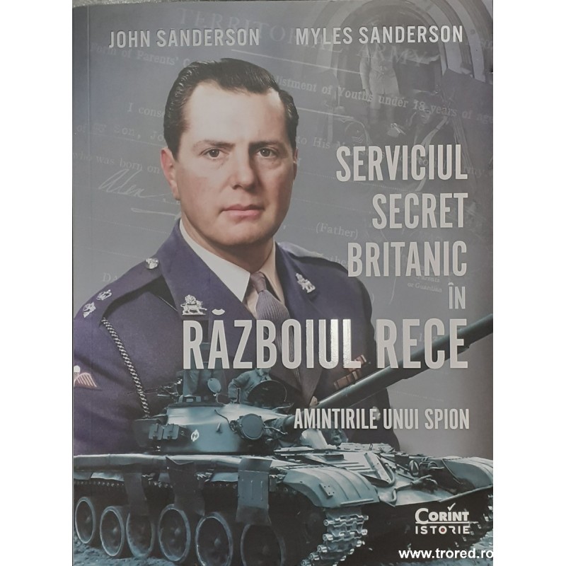 Serviciul secret britanic in Razboiul Rece Amintirile unui spion