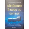 Sanatatea incepe cu somnul