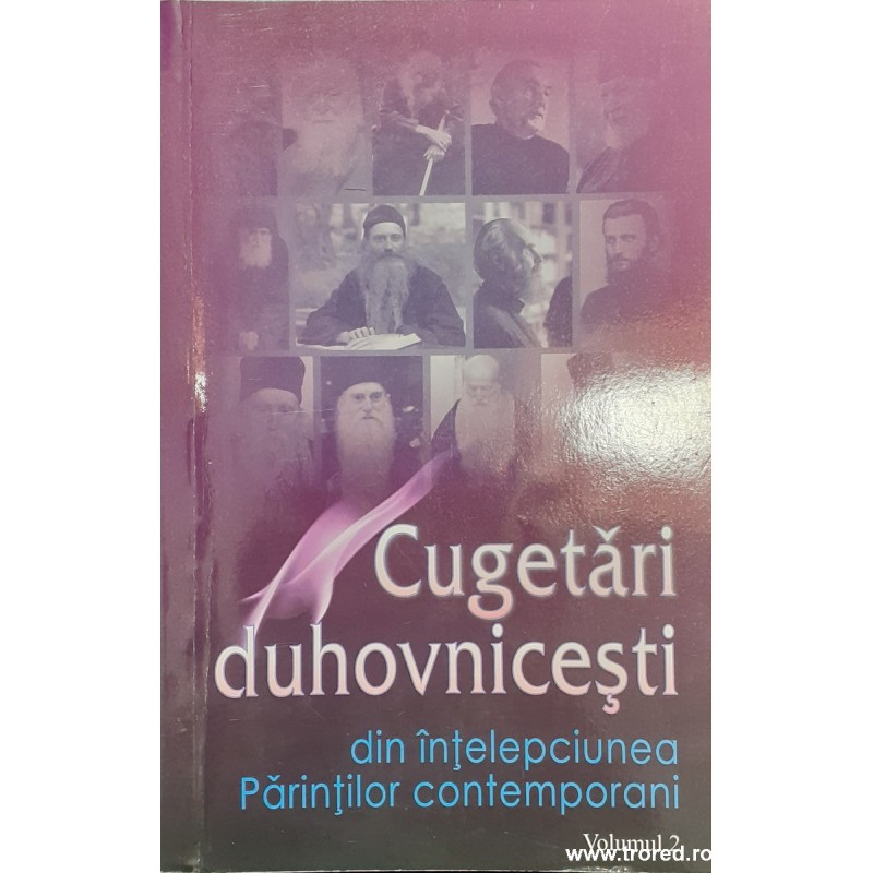 Cugetari duhovnicesti Din intelepciunea Parintilor contemporani volumul 2