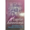 Cugetari duhovnicesti Din intelepciunea Parintilor contemporani volumul 2