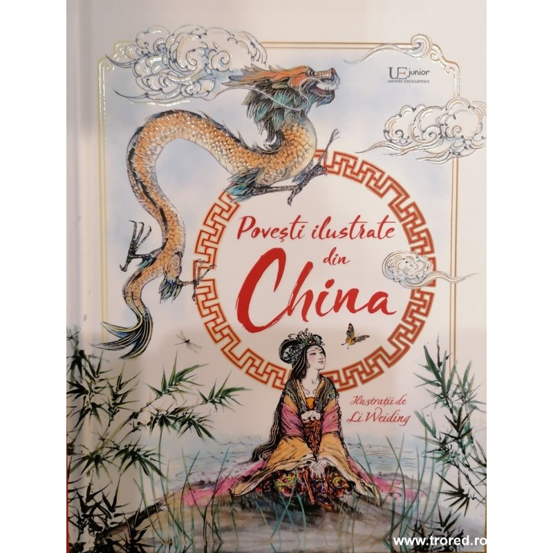 Povesti ilustrate din China repovestite de Rosie Dickins si Andrew Prentice