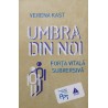 Umbra din noi Forta vitala subversiva