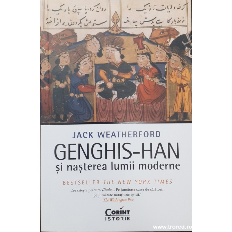 Genghis Han si nasterea lumii moderne