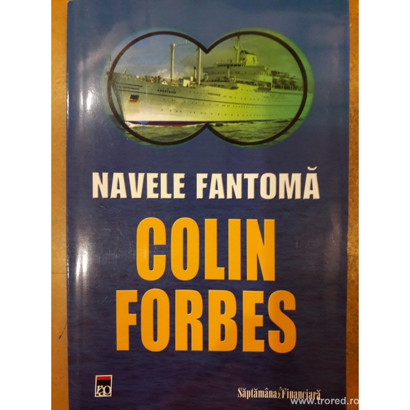 Navele fantoma Colin Forbes