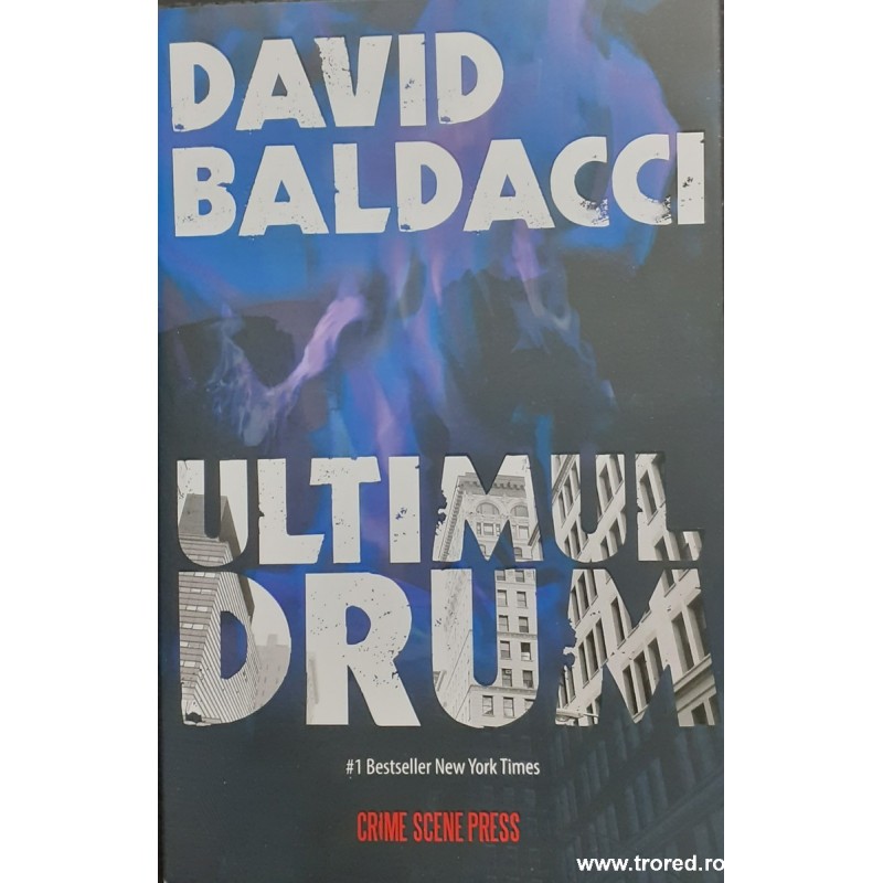 Ultimul drum David Baldacci