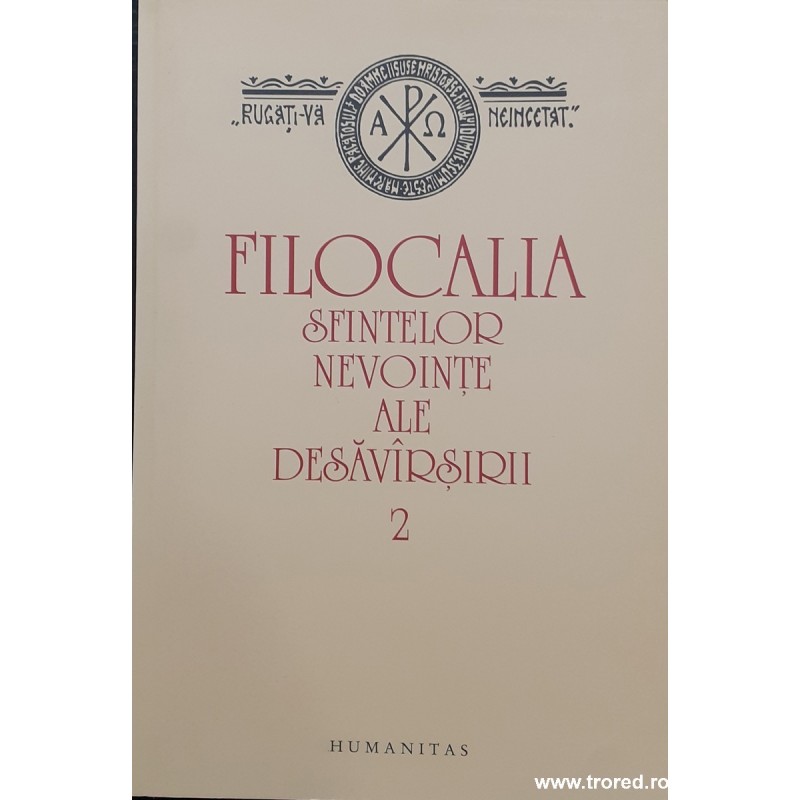 Filocalia sfintelor nevointe ale desavarsirii volumul 2