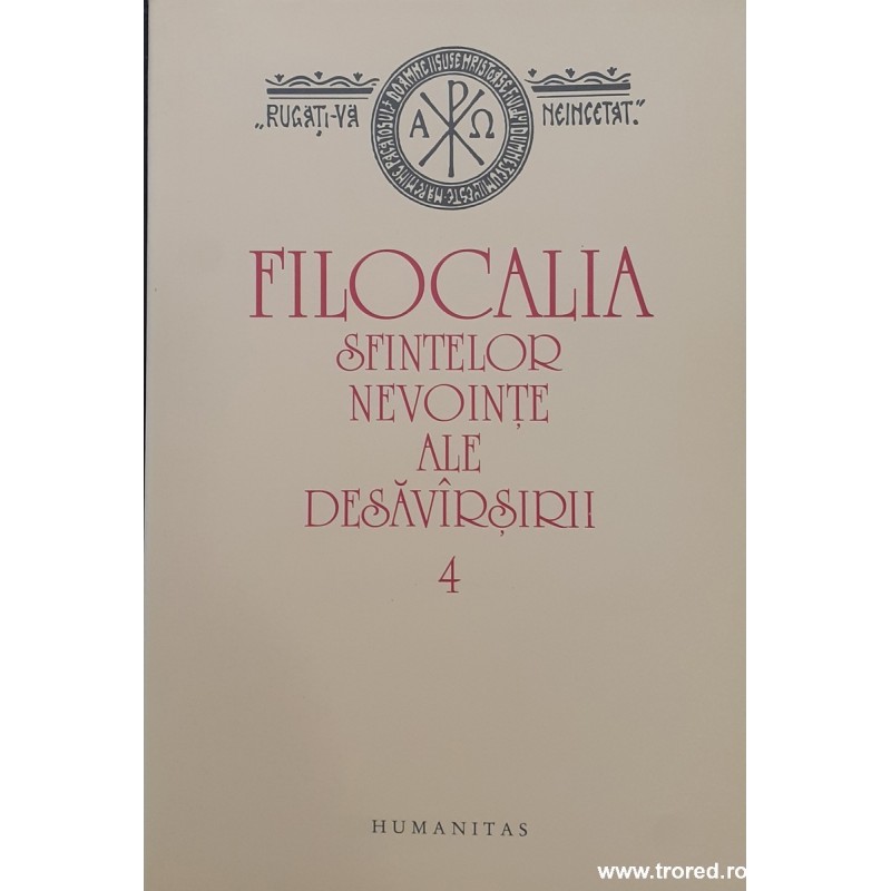 Filocalia sfintelor nevointe ale desavarsirii volumul 4