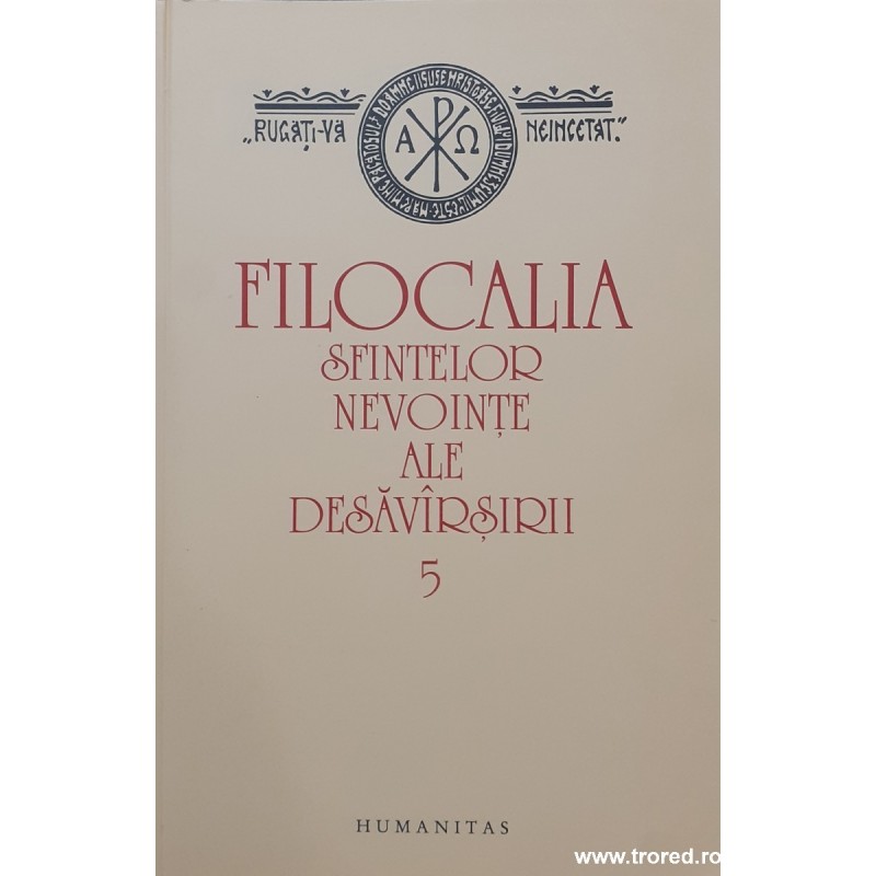 Filocalia sfintelor nevointe ale desavarsirii volumul 5