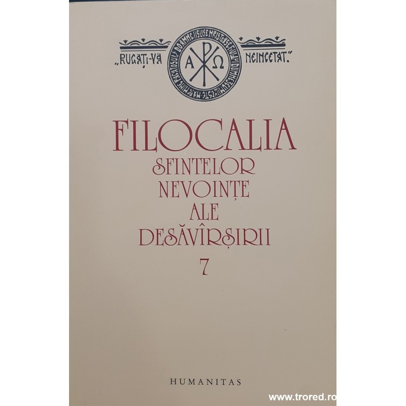 Filocalia sfintelor nevointe ale desavarsirii volumul 7