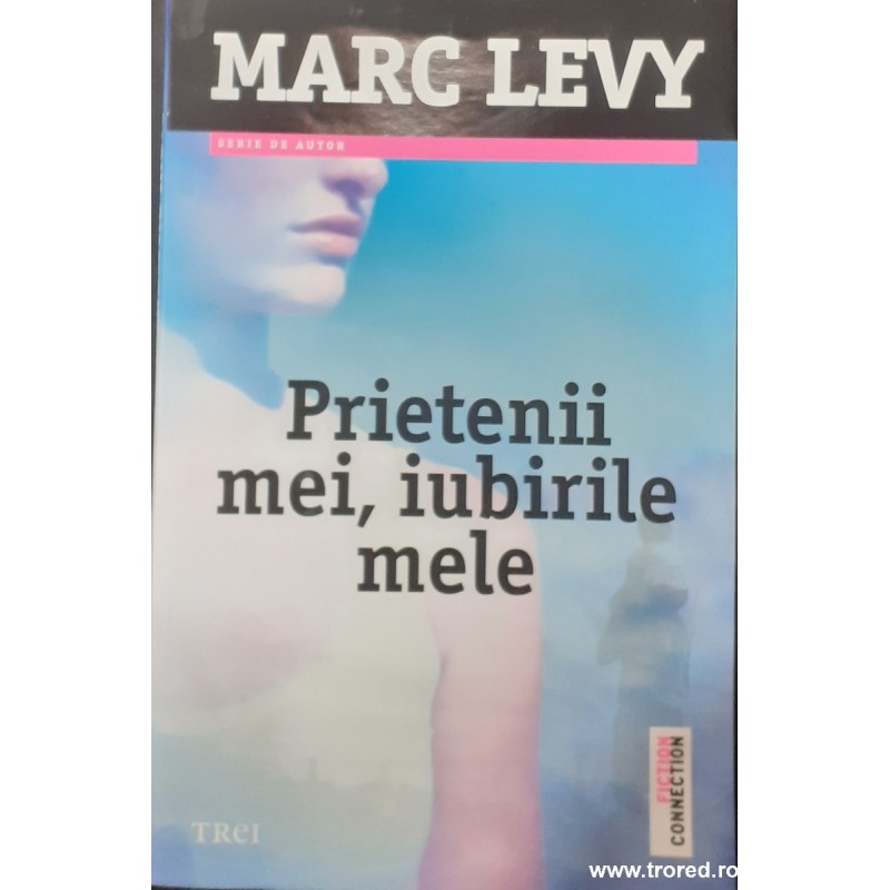 Prietenii mei, iubirile mele
