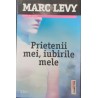 Prietenii mei, iubirile mele