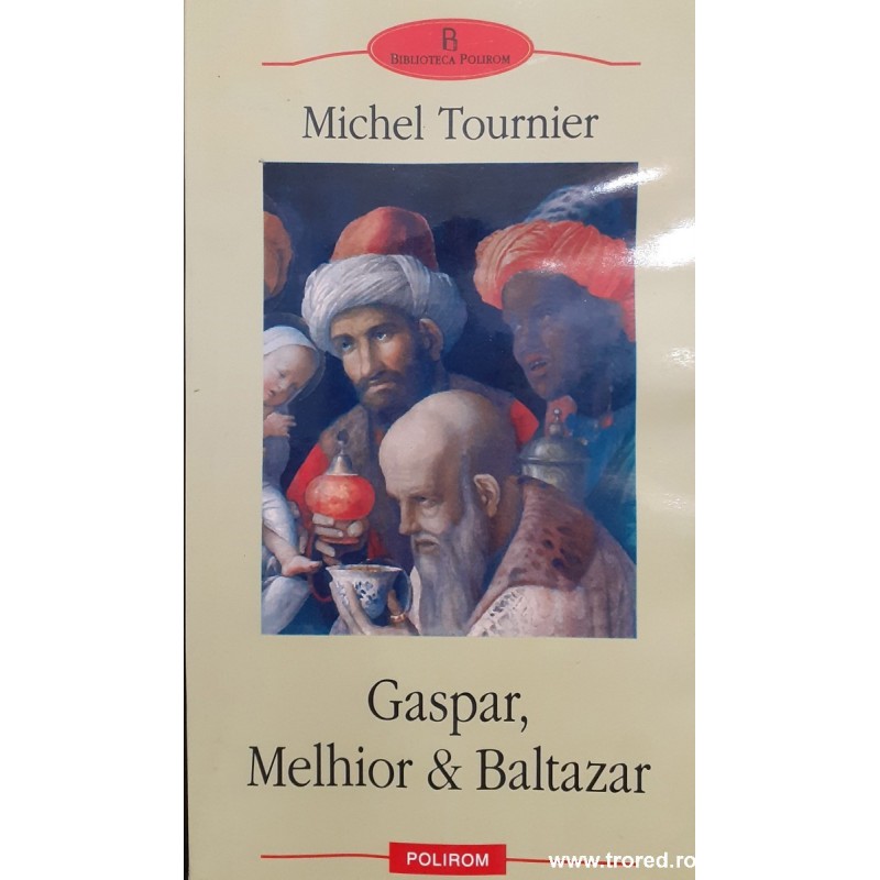Gaspar, Melhior si Baltazar