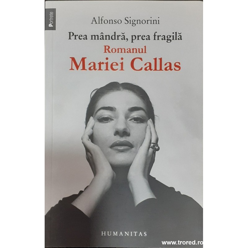 Prea mandra, prea fragila Romanul Mariei Callas